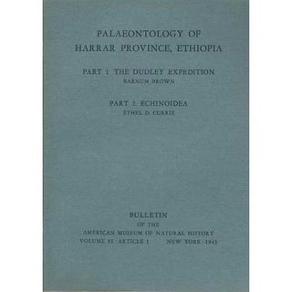 Item #AMNH82-1 Palaeontology of Harrar Province, Ethiopia: Part 1 and Part 2. Barnum Brown, Ethel...