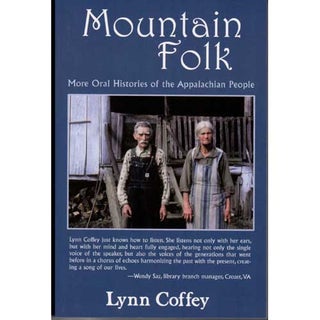 Item #APPF Mountain Folk: More Oral Histories of the Appalachian People. Lynn Coffey