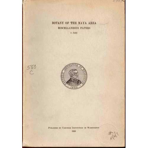 Item #B110 Botany of the Maya Area: Miscellaneous Papers I-XIII. Harley Harris Bartlett.