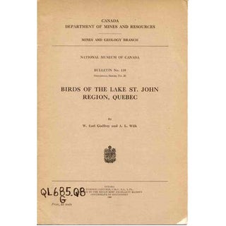 Item #B111 Birds of the Lake St. John Region, Quebec. W. Earl Godfrey, A L. Wilk
