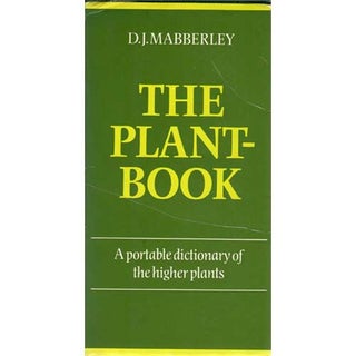 Item #B203 The Plant-Book: A Portable Dictionary of Higher Plants. D. J. Mabberley