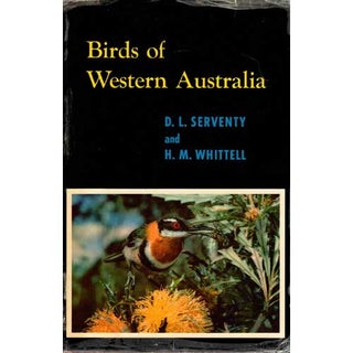 Item #B215 Birds of Western Australia. D. l. Serventy, H. M. Whittell
