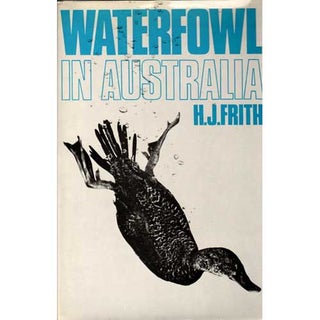 Item #B219 Waterfowl in Australia. H. J. Frith
