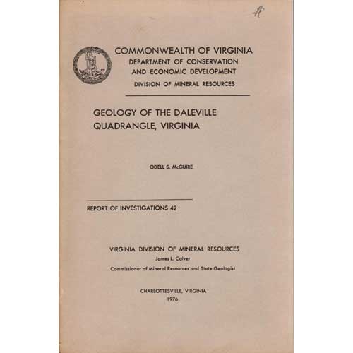 Item #B335 Geology of the Daleville Quadrangle, Virginia: Report of Investigations 42. Odell S. McGuire.