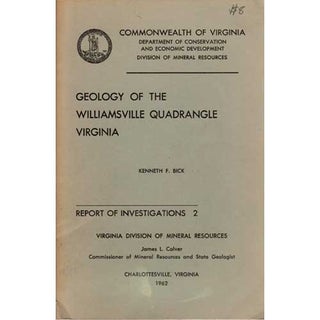 Item #B337 Geology of the Williamsville Quadrangle, Virginia: Report of Investigations 2. Odell...