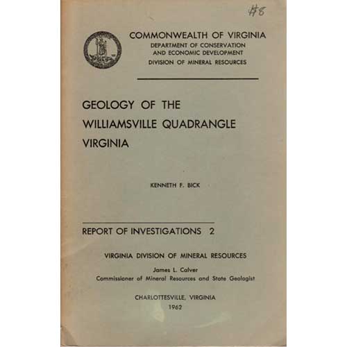 Item #B337 Geology of the Williamsville Quadrangle, Virginia: Report of Investigations 2. Odell S. McGuire.