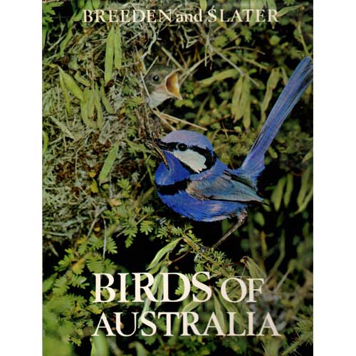 Item #B382 Birds of Australia. Stanley Breeden, Peter Slater.