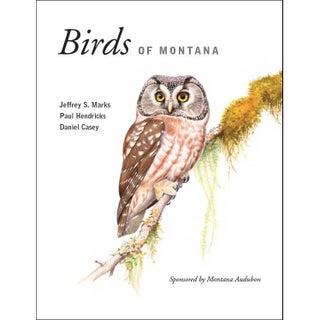 Item #BBMT Birds of Montana. Jeffrey S. Marks, Paul Hendricks, Daniel Casey, Montana Audubon