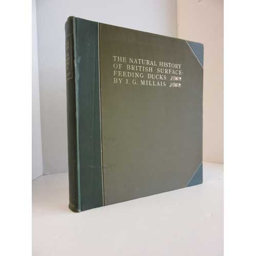 Item #BR122718 The Natural History of British Surface-Feeding Ducks. J. G. Millais.