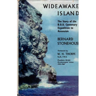 Item #BR259 Wideawake Island: The Story of the B.O.U. Centenary Expedition to Ascension. Bernard...