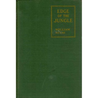 Item #C186 Edge of The Jungle. William Beebe
