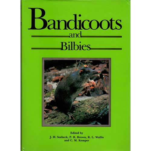 Item #C354 Bandicoots and Bilbies. J. H. Seebeck, R. L. Wallis, P. R. Brown, C M. Kemper.