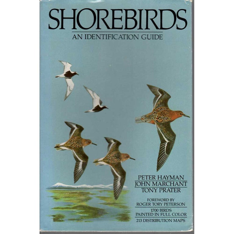 Item #C422 Shorebirds: An Identification Guide to the Waders of the World. Peter Hayman, John Marchant, Tony Prater.