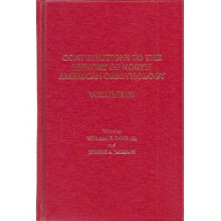 Item #CHNA3 Contributions to the History of North American Ornithology. Volume III. William E....