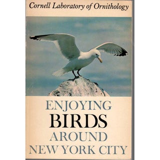 Item #D380U Enjoying Birds Around New York City. Robert S. Arbib, Olin Sewall Pettingill, Sally Hoyt
