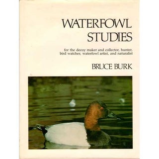 Item #D470 Waterfowl Studies. Bruce Burk