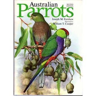 Item #D494 Australian Parrots, Second (Revised) Edition. Joseph M. FORSHAW