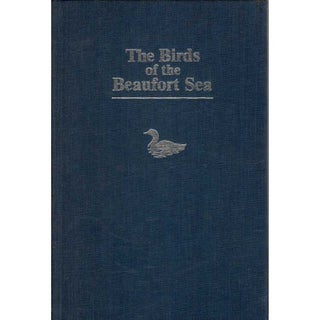 Item #D545 The Birds of the Beaufort Sea. Stephen R. Johnson, Dale R. Herter