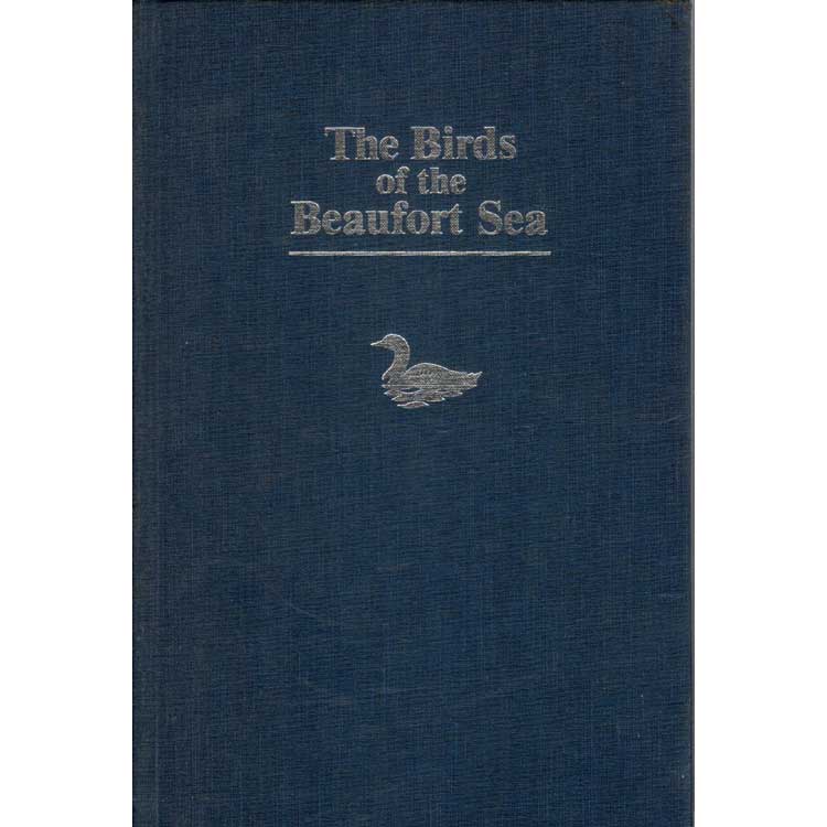 Item #D545 The Birds of the Beaufort Sea. Stephen R. Johnson, Dale R. Herter.