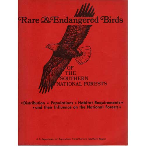 Item #E018 Rare & Endangered Birds of the Southern National Forests. E. Burnham Chamberlain.