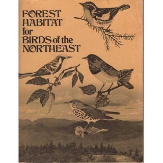 Item #E040 Forest Habitat for Birds of the Northeast. Richard M. DeGraff