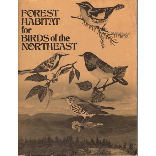 Item #E040 Forest Habitat for Birds of the Northeast. Richard M. DeGraff.