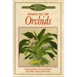 Item #E042 Manual of Orchids. Joyce Stewart, Consultant