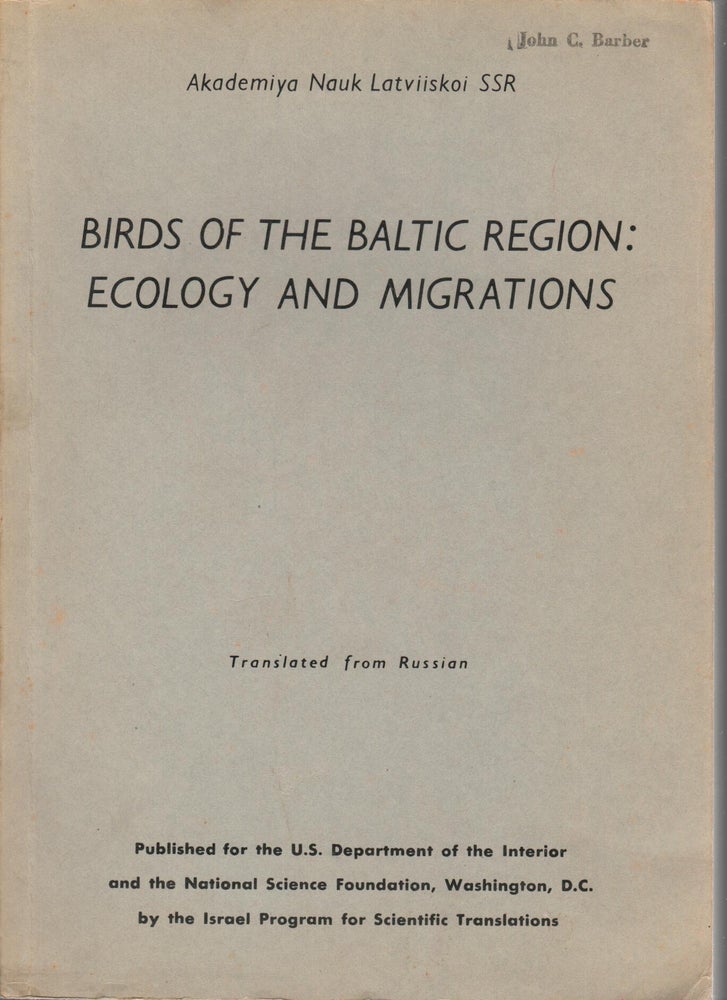 Item #E061 Birds of the Baltic Region: Ecology and Migrations. Z. D. Spurin, Ya. Ya. Lusis, E J. Taurins, E K. Vilka.