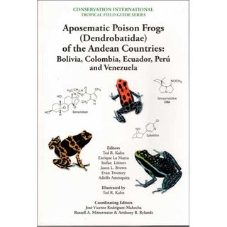 Item #E081 Aposematic Poison Frogs [Dendrobatidae] of the Andean Countries: Bolivia, Colombia,...