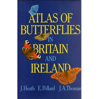 Item #E103 Atlas of Butterflies in Britain and Ireland. J. Heath, E. Pollard, J A. Thomas