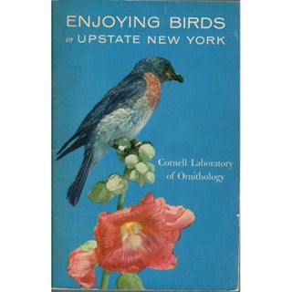Item #E110 Enjoying Birds in Upstate New York. Olin Sewall Pettingill, Sally F. Hoyt