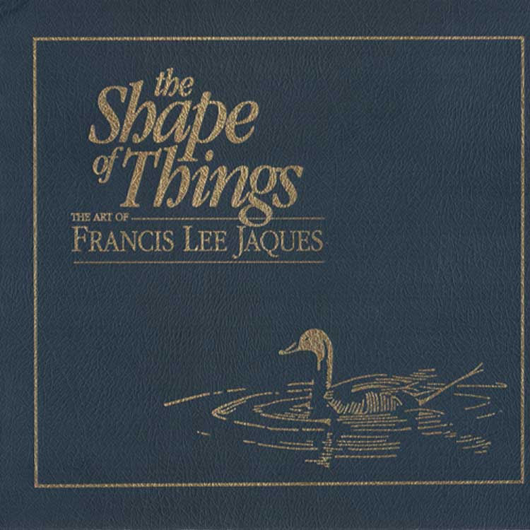 Item #E152U The Shape of Things: The Art of Francis Lee Jaques. Patricia Condon Johnston.