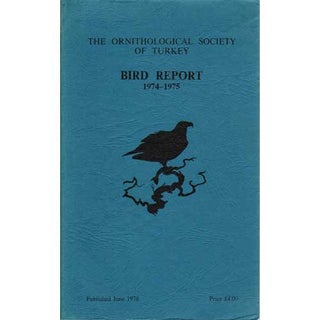 Item #E227 The Ornithological Society of Turkey Bird Report 1974-1973. M. Beaman