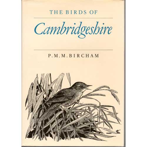 Item #E242 The Birds of Cambridgshire. P. M. M. Bircham.