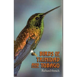Item #E282 Birds of Trinidad and Tobago. Richard Ffrench