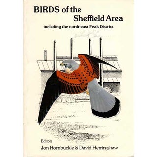 Item #E289 Birds of the Sheffield Area Including the North-East Peak District. Jon Hornbuckle,...