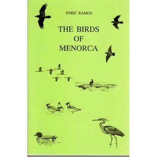 Item #E378 The Birds of Menorca. Enric Ramos