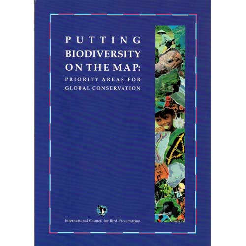 Item #E414 Putting Biodiversity on the Map: Priority Areas for Global Conservation. C. j. Bibby.
