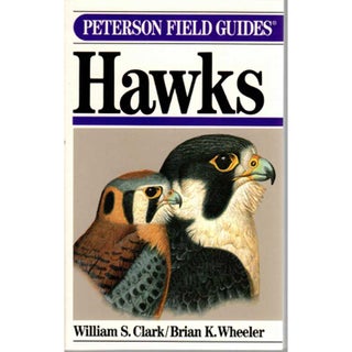 Item #E418 A Field Guide to Hawks North America. William S. Clark, Brian K. Wheeler