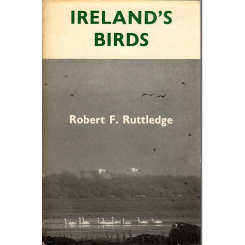 Item #E453 Ireland's Birds. Robert F. Ruttledge.