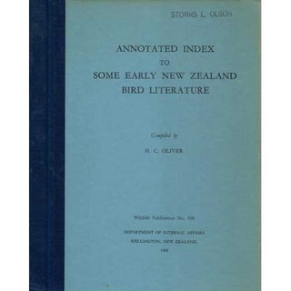 Item #E472 Annotated Index to Some Early New Zealand Bird Literature. H. C. Oliver