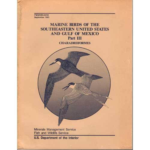 Item #E485-3 Marine Birds of the Southeastern United States and Gulf of Mexico Part III. R. B. Clapp.