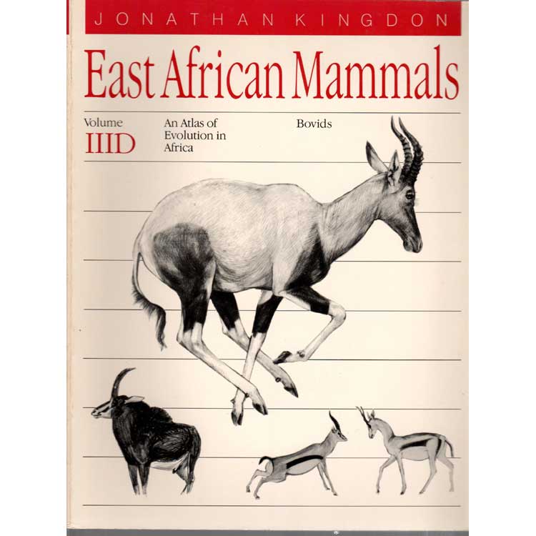 Item #EAMIIID East African Mammals. Volume III Part D (Bovids). Jonathan Kingdon.