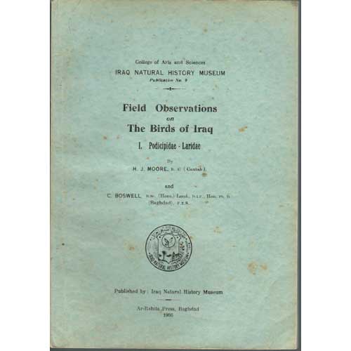 Item #F012 Field Observations on The Birds of Iraq. H. J. Moore, C. Boswell.