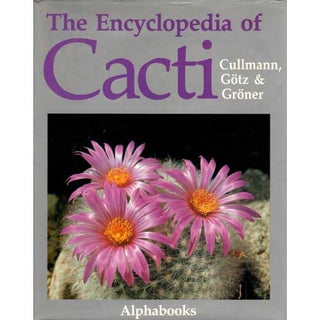 Item #F039 The Encyclopedia of Cacti. Willy Cullmann