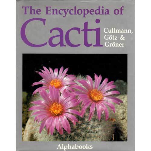 Item #F039 The Encyclopedia of Cacti. Willy Cullmann.