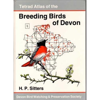 Item #F044 Tetrad Atlas of the Breeding Birds of Devon. H. P. Sitters, Compiler