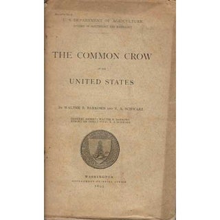 Item #F072 The Common Crow of the United States. Walter B. Barrows, E A. Schwartz