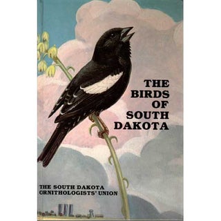 Item #F169 The Birds of South Dakota [First Revised Edition]. South Dakota Ornithologists' Union