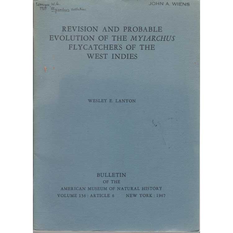 Item #F202 Revision and Probable Evolution of the Myiarchus Flycatchers of the West Indies. Wesley E. Lanyon.
